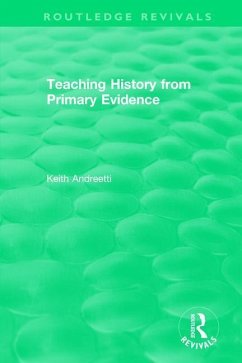 Teaching History from Primary Evidence (1993) - Andreetti, Keith