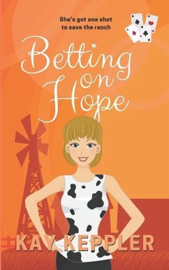 Betting on Hope - Keppler, Kay