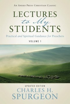 Lectures to My Students - Spurgeon, Charles H.