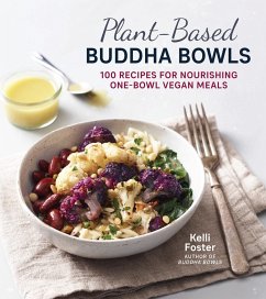 Plant-Based Buddha Bowls - Foster, Kelli