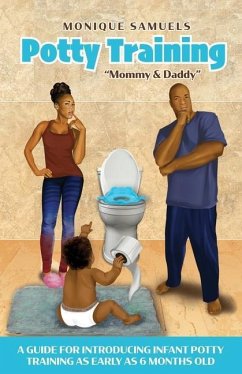 Potty Training Mommy & Daddy - Samuels, Monique