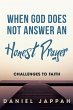 WHEN GOD DOES NOT ANSWER AN HONEST... - Bild 1