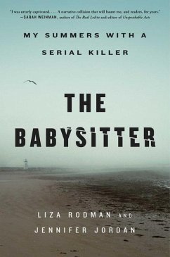The Babysitter: My Summers with a Serial Killer - Rodman, Liza; Jordan, Jennifer