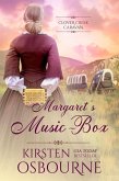 Margaret's Music Box (Clover Creek Caravan, #3) (eBook, ePUB) Margaret's Music Box (Clover Creek Caravan, #3) (eBook, ePUB)