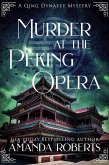 Murder at the Peking Opera: A Historical Mystery (Qing Dynasty Mysteries, #3) (eBook, ePUB)