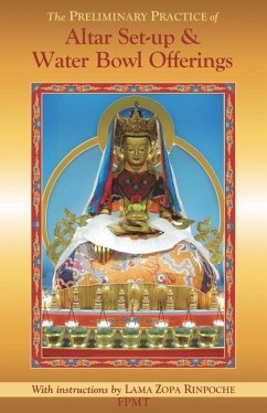 The Preliminary Practice of Altar Set-up & Water Bowl Offerings - Rinpoche, Zopa