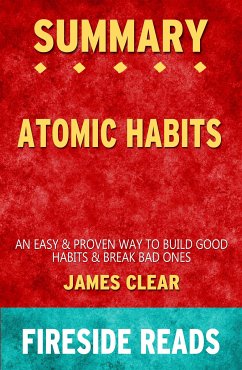 Atomic Habits: An Easy & Proven Way to Build Good Habits & Break Bad Ones by James Clear: Summary by Fireside Reads (eBook, ePUB)