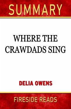 Where the Crawdads Sing by Delia Owens: Summary by Fireside Reads (eBook, ePUB)