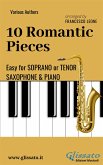 10 Romantic Pieces - Easy for Soprano/Tenor Sax and Piano (eBook, ePUB)