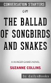 The Ballad of Songbirds and Snakes (A Hunger Games Novel) by Suzanne Collins: Conversation Starters (eBook, ePUB)