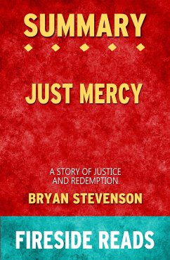 Just Mercy: A Story of Justice and Redemption by Bryan Stevenson: Summary by Fireside Reads (eBook, ePUB)