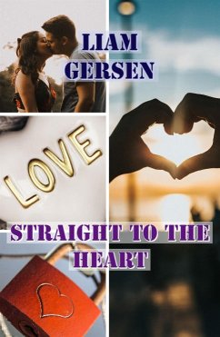 Cover Straight to the heart (eBook, ePUB)