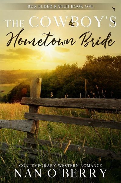 The Cowboy's Hometown Bride (Box Elder Series, #1) (eBook, ePUB) The Cowboy's Hometown Bride (Box Elder Series, #1) (eBook, ePUB)