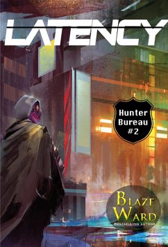 Latency (Hunter Bureau, #2) (eBook, ePUB) - Ward, Blaze