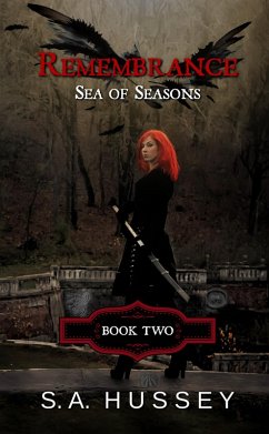 Remembrance: Sea of Seasons (eBook, ePUB) - Hussey, S. A.