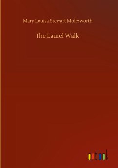 The Laurel Walk - Molesworth, Mary Louisa Stewart