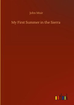 My First Summer in the Sierra - Muir, John