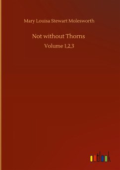 Not without Thorns - Molesworth, Mary Louisa Stewart