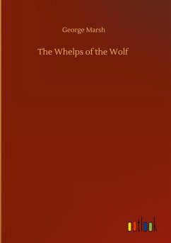 The Whelps of the Wolf - Marsh, George