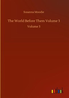 The World Before Them Volume 3