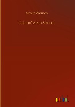 Tales of Mean Streets - Morrison, Arthur