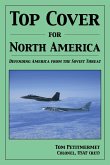 Top Cover for North America: Protecting America from the Soviet Threat
