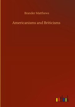 Americanisms and Briticisms - Matthews, Brander