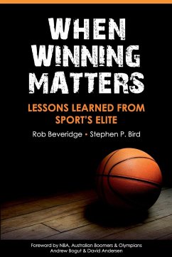 When Winning Matters - Beveridge, Rob; Bird, Stephen P