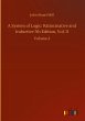 A System of Logic: Ratiocinative and... - Bild 1