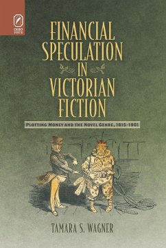 Financial Speculation in Victorian Fiction - Wagner, Tamara S.