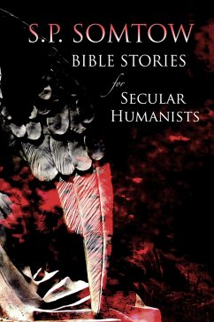 Bible Stories for Secular Humanists (eBook, ePUB) - Somtow, S. P.