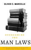 Overcoming The Man Laws (eBook, ePUB)