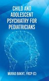 Child and Adolescent Psychiatry for Pediatricians