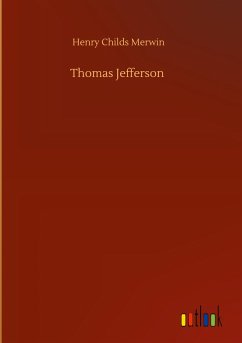 Thomas Jefferson - Merwin, Henry Childs