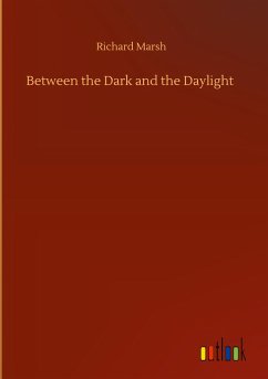 Between the Dark and the Daylight - Marsh, Richard