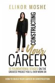 Constructing Your Career (eBook, ePUB) Constructing Your Career (eBook, ePUB)