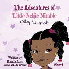 THE ADVENTURES OF LITTLE NELLIE NIMBLE - Allen, Dennis; Dicosmo, Lashãda