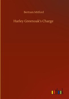 Harley Greenoak¿s Charge - Mitford, Bertram