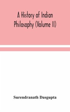 Cover A history of Indian philosophy (Volume II)