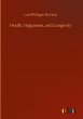 Health, Happiness, and Longevity - Bild 1