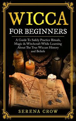 Wicca for Beginners (eBook, ePUB) - Crow, Serena