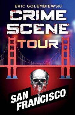 Crime Scene Tour - Golembiewski, Eric