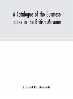 A catalogue of the Burmese books in the British Museum - D. Barnett, Lionel