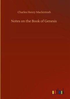 Notes on the Book of Genesis - Mackintosh, Charles Henry