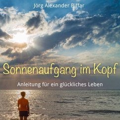 Sonnenaufgang im Kopf (MP3-Download) - Biffar, Jörg Alexander