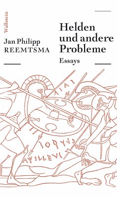 Helden und andere Probleme (eBook, ePUB) - Reemtsma, Jan Philipp