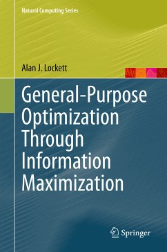 General-Purpose Optimization Through Information Maximization (eBook, PDF) - Lockett, Alan J.
