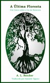 A Última Floresta (eBook, ePUB) A Última Floresta (eBook, ePUB)
