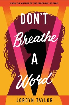 Don't Breathe a Word (eBook, ePUB) - Taylor, Jordyn