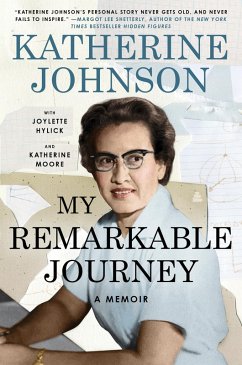 My Remarkable Journey (eBook, ePUB) - Johnson, Katherine; Hylick, Joylette; Moore, Katherine